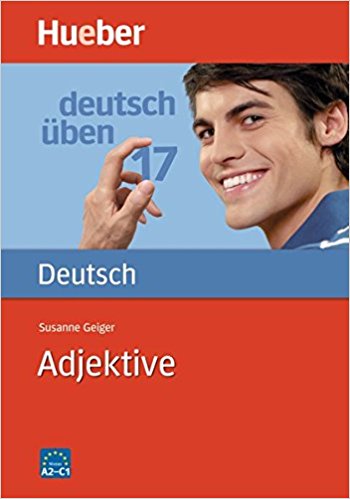 Deutsch üben 17. Adjektive A2-C1